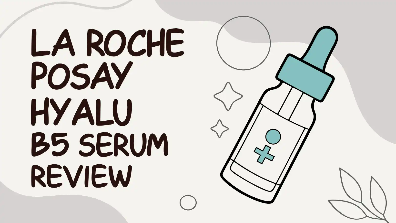 La Roche Posay Hyalu B5 Serum Review 2025: Anti-Aging Hydration