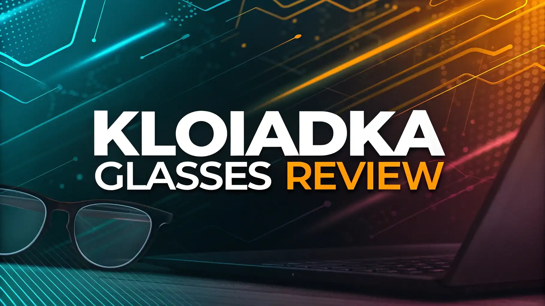 Kloiadka Glasses Review: Auto Focus Reading Glasses?
