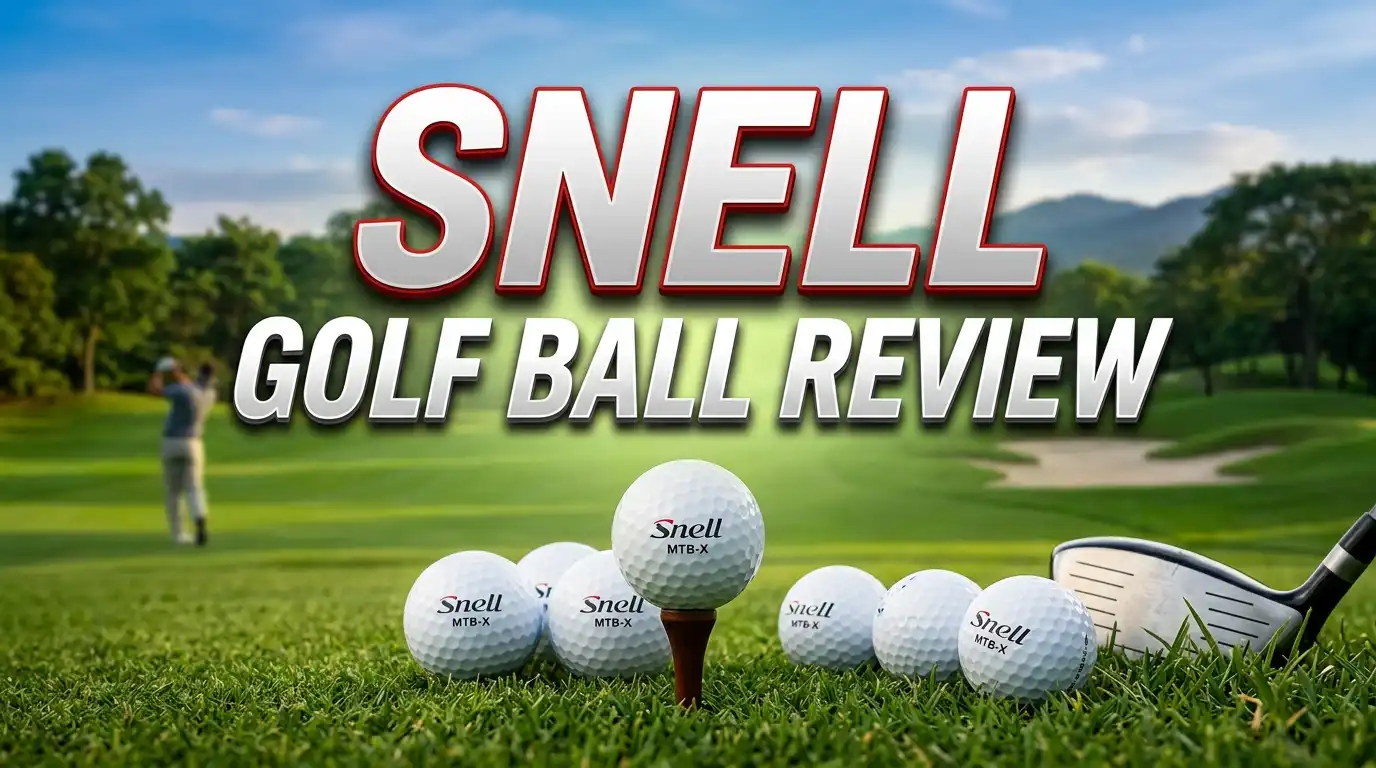 Snell Golf Ball Review 2026: Are These Balls Worth Your Money?