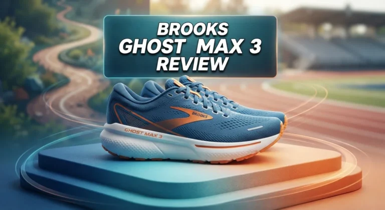 Brooks Ghost Max 3 Review: Cushioning, Comfort & Quality