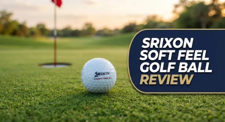 Srixon Soft Feel Golf Ball Review: Quality, Feel, and Value