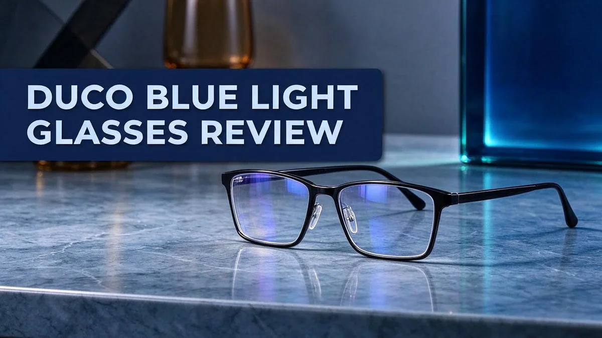 DUCO Blue Light Glasses Review: Do They Really Reduce Eye Strain?