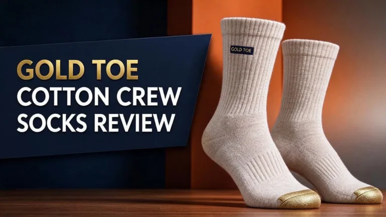 Gold Toe Cotton Crew Socks Review: Comfort, Fit and Durability Tested